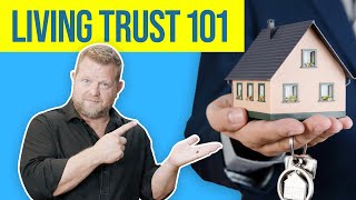 What is a Living Trust and What are the Benefits Living Trust 101 [upl. by Pasahow]