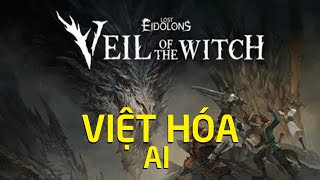 Lost Eidolons Veil Of The WitchViệt Hóa [upl. by Adnowat]