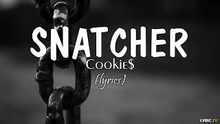 Snatcher Rap lyrics  Cookie [upl. by Irrab]