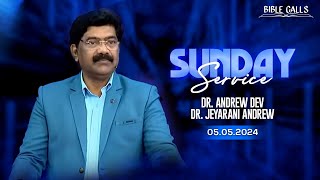 🔴 LIVE SUNDAY SERVICE  05052024  BRO ANDREW DEV  SIS JEYARANI ANDREW  BIBLE CALLS [upl. by Tripp655]