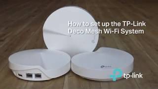 How To Setup the TPLink Deco Mesh WiFi System [upl. by Solrac]