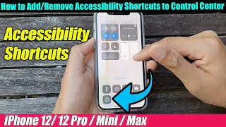 iPhone 1212 Pro How to AddRemove Accessibility Shortcuts to Control Center [upl. by Anissej390]