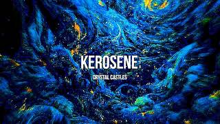 CRYSTAL CASTLES  KEROSENE Slowed  Reverb  Echo [upl. by Kcirdahc498]