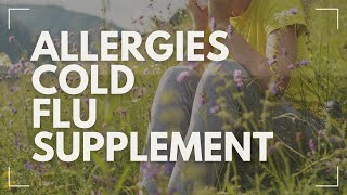 Allergies cold amp flu SUPPLEMENT [upl. by Dorelle]