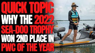 Why The 2022 SeaDoo FishPro Trophy Won 2nd Place in Watercraft of The Year WCJ Quick Topics [upl. by Anileve]