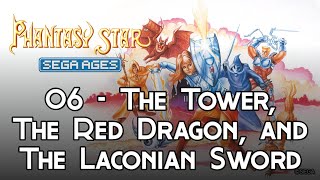 SEGA AGES Phantasy Star 06  The Tower The Red Dragon and The Laconian Sword [upl. by Ellehsyt]