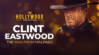 Clint Eastwood The Man From Malpaso  The Hollywood Collection [upl. by Norej]