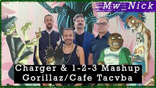 Charger amp 123 Mashup GorillazCafé Tacvba  MwNick [upl. by Torrie]