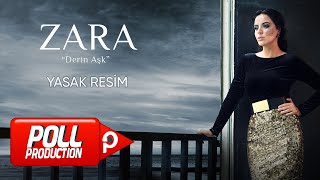 Zara  Yasak Resim Official Audio Video [upl. by Hnacogn]