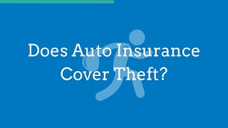 Does Auto Insurance Cover Theft [upl. by Bannister]