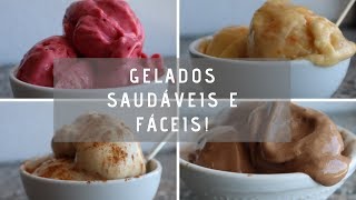 Como fazer gelados saudáveis em casa 4 Receitas de Gelados Fáceis e Deliciosos [upl. by Nalim]