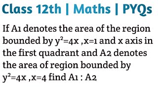 If A1 denotes the area of the region bounded by y²4x x1 and x axis in the first quadrant and A2 d [upl. by Eeresid489]