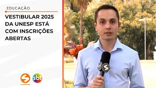 Vestibular 2025 da Unesp está com inscrições abertas  TV Sorocaba SBT [upl. by Akcira918]