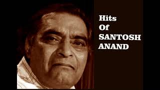 Santosh Anand Hit Songs  Santosh Anand Song 90s Evergreen Bollywood Songs  oldgoldtunes [upl. by Fari]