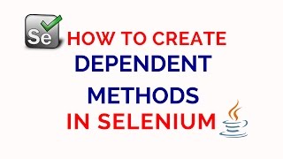 How to create Dependent Methods in selenium using TestNG Framework [upl. by Bull]