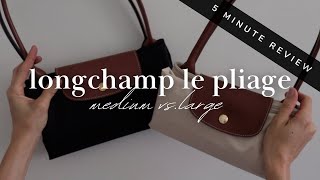 LONGCHAMP LE PLIAGE MEDIUM VS LARGE 5 MINUTE REVIEW  Comparison What Fits amp My Preferred Size [upl. by Aihcila]