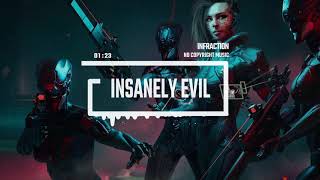 Cyberpunk Aggressive Electro by Infraction No Copyright Music  Insanely Evil [upl. by Fernandina]