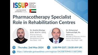 ISSUP UAE Pharmacotherapy Specialist Role in Rehabilitation Centres [upl. by Waugh]