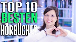 TOP 10 BESTEN HÖRBÜCHER  Diese Bücher solltet ihr hören  melodyofbooks [upl. by Aicener845]