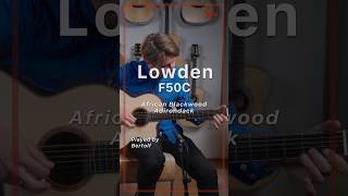 🎸 Lowden F50C African Blackwood Adirondack played by Bertolf [upl. by Lewert]