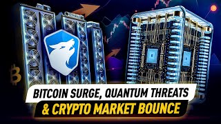 Bitcoin Mining Surge Quantum Computing Threats amp Crypto Market Bounce Back 🔥 [upl. by Yanal]