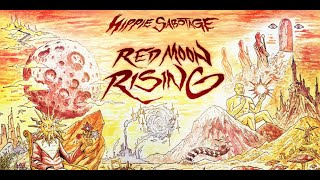 Hippie Sabotage  Red Moon Rising Full Album mixed by malkey way [upl. by Trab]