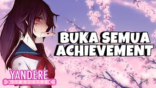 Ayano Kembali Coba Buka Semua Achievement part2  Yandere Simulator [upl. by Larue526]