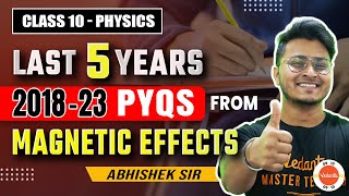 Magnetic Effects of Electric Current  Last 5 Years 201823 PYQs  Class 10 Physics  CBSE 2024 [upl. by Colton]