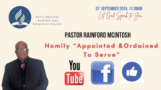 PASTOR RAINFORD MCINTOSH  HOMILY quotAPPOINTED amp ORDAINED TO SERVE [upl. by Palila438]