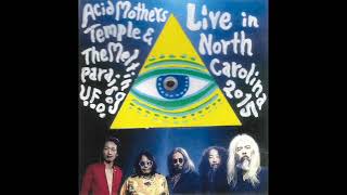 Acid Mothers Temple amp The Melting Paraiso UFO Live In North Carolina 2015 [upl. by Anerat]