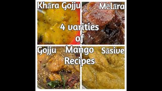 Havyaka Style  4 types of ripped mango recipes  Khāra Gojju Mēlāra Gojju Sāsive [upl. by Amice982]