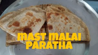 Mast Malai Paratha Recipe By Cookery Tookery [upl. by Atalya]