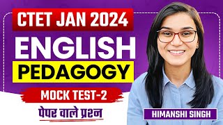 CTET Jan 2024  English Pedagogy Mock Test02 by Himanshi Singh [upl. by Vachel]