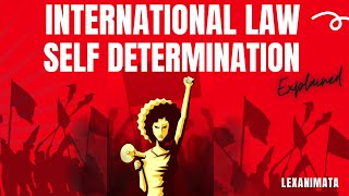 Self determination right in International Law [upl. by Carmelia386]