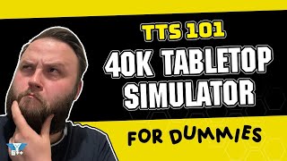 How to play Warhammer 40k on Tabletop Simulator [upl. by Berni671]