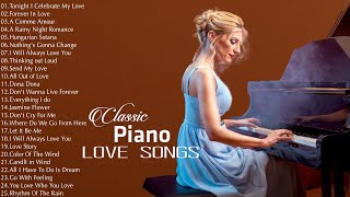 Romantic Classic Piano Love Songs  Top 200 Relaxing Beautiful Love Songs 70s 80s 90s 💖💖💖 [upl. by Rebak]