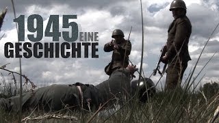 1945 Eine Geschichte [upl. by Theurich770]