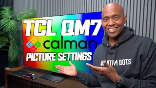 TCL QM7 Calibrated Picture Settings [upl. by Rourke]