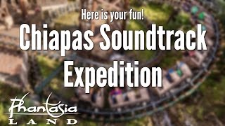 Phantasialand  Chiapas Soundtrack 8 Expedition [upl. by Aiclid550]