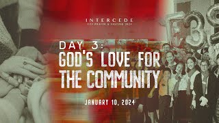 Gods Love For The Community  Intercede 2024 Day 3 [upl. by Sarina]