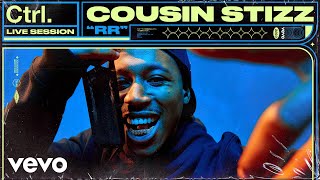 Cousin Stizz  RR Live Session  Vevo Ctrl [upl. by Canning]