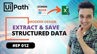 12 Extract Data from Website to Excel in UiPath Modern Design  Table Structured Extraction [upl. by Ennairej94]