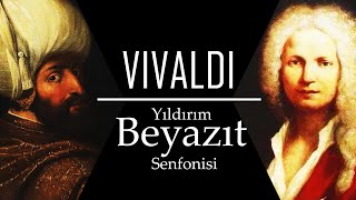 Vivaldi  Yıldırım Beyazıt Operası Bajazet  RV 703  Sinfonia  2 Andante molto [upl. by Smailliw919]