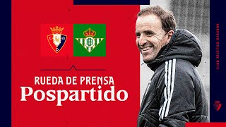 Rueda de prensa de Jagoba Arrasate pospartido Osasuna vs Betis  05052024 [upl. by Berwick37]