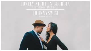 Johnnyswim  Lonely Night In Georgia feat Vince Gill Official Audio Stream [upl. by Viridissa]