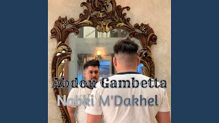 Abdou Gambetta Nabki MDakhel [upl. by Caleb]