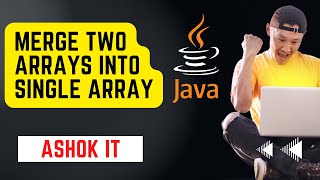 Merge Two Arrays Into Single Array In Java  ashokit [upl. by Ahtiekahs]