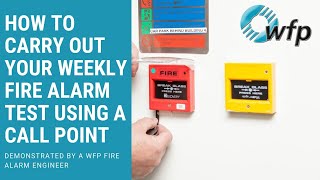 How to Carry Out Your Weekly Fire Alarm Test Using a Manual Call Point [upl. by Naltiak]