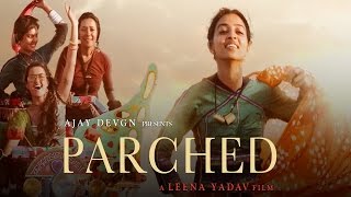 Parched Full Movie  Radhika Apte  Surveen Chawla  Adil Hussain  Review amp Facts HD [upl. by Angrist]