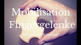 Ergotherapie Handtherapie Mobilisation Fingergelenke  Übungen mit dem MCPStopper [upl. by Hett559]